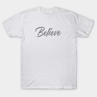 Believe T-Shirt